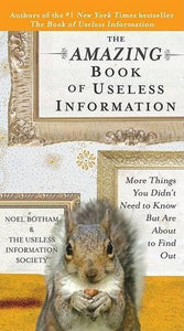 The Amazing Book of Useless Information 