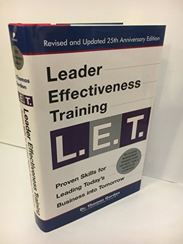 Leader Effectiveness Training LET Revised  Updated th Anniversary Edition