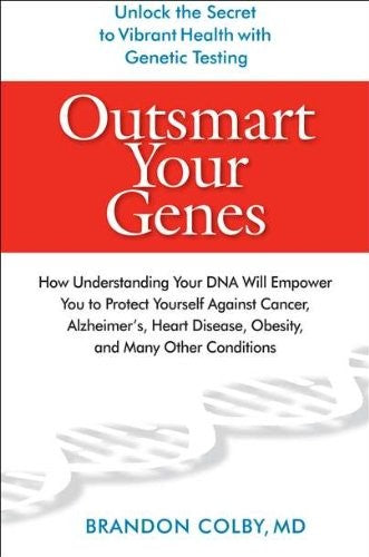 Outsmart Your Genes
