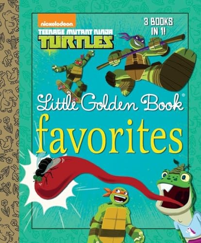 Teenage Mutant Ninja Turtles Little Golden Book Favorites