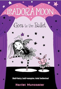 Isadora Moon Goes to the Ballet 