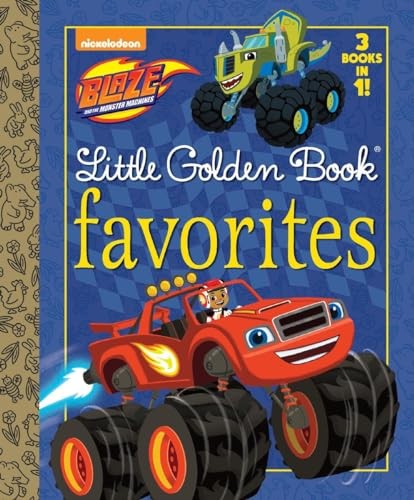 Blaze Little Golden Book Favorites (Blaze and the Monster Machines)