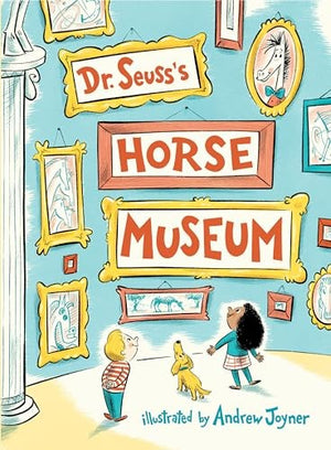 Dr. Seuss's Horse Museum