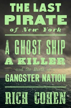 The Last Pirate of New York