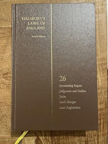 Halsbury's Laws of England, 4th Edition, No.26, Intoxicating Liquor to Land Registration