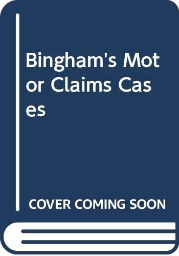 Bingham's Motor Claims Cases