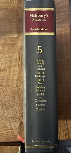 Halsbury's Statutes, 4th Edition, No.5, Betting, Gambling and Lotteries to Charities