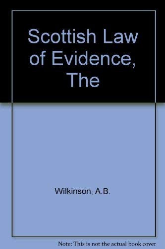 The Scottish Law of Evidence