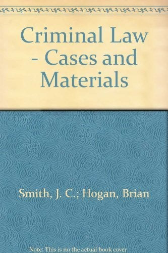 Criminal Law - Cases and Materials