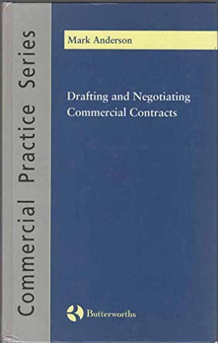 Drafting and Negotiating Commercial Contracts