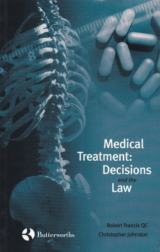 Medical Treatment Decisions and the Law