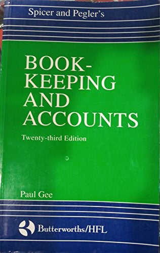 Spicer and Pegler's Book-keeping and Accounts