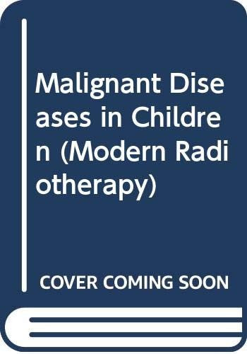 Malignant Diseases in Children