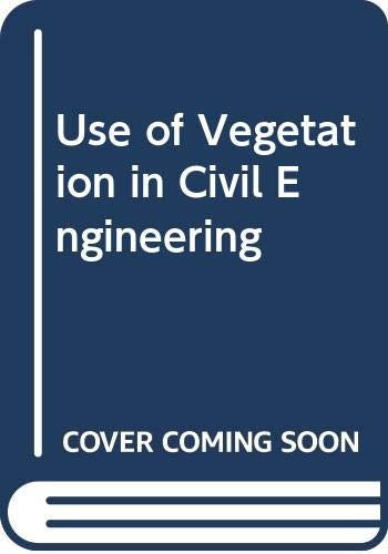 The Use of Vegetation in Civil Engineering