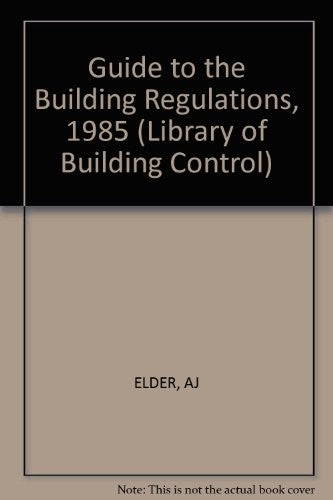 Guide to the Building Regulations, 1985