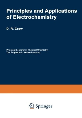 Principles and Applications of Electrochemistry