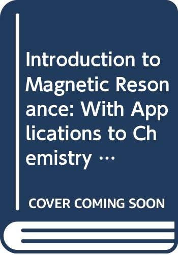 Introduction to Magnetic Resonance