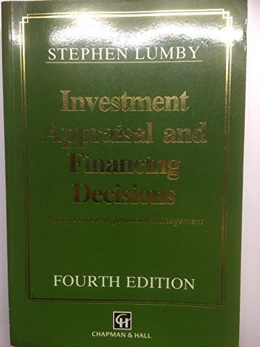 Investment Appraisal and Financing Decisions