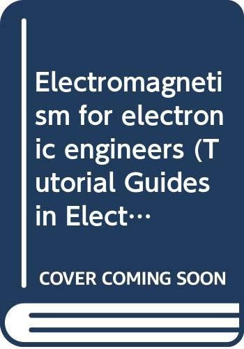 Electromagnetism for Electronic Engineers