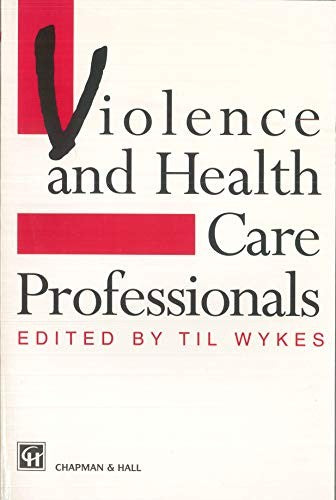 Violence and Health Care Professionals