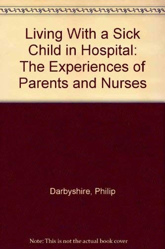 Living with a Sick Child in Hospital