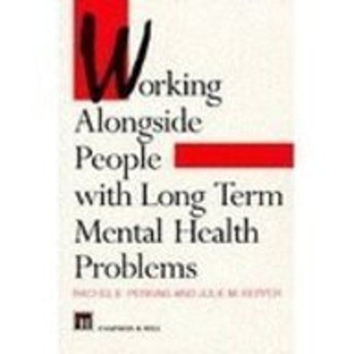 Working Alongside People with Long Term Mental Health Problems