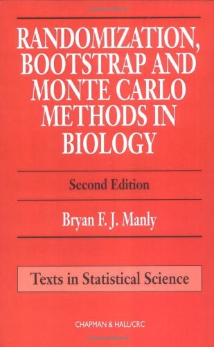 Randomization, Bootstrap and Monte Carlo Methods in Biology, Second Edition