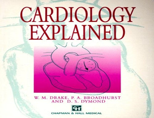 Cardiology Explained