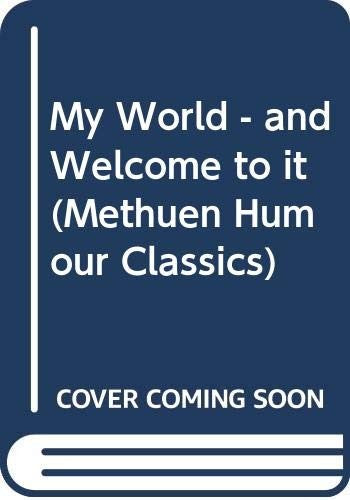 My World - and Welcome to it