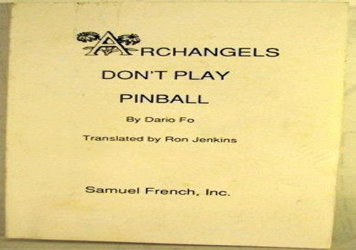 Archangels Don't Play Pinball