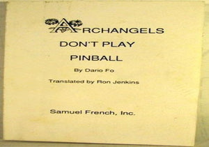 Archangels Don't Play Pinball 