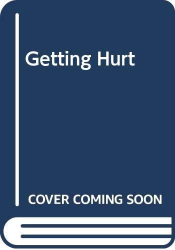 Getting Hurt