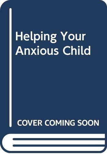 Helping Your Anxious Child