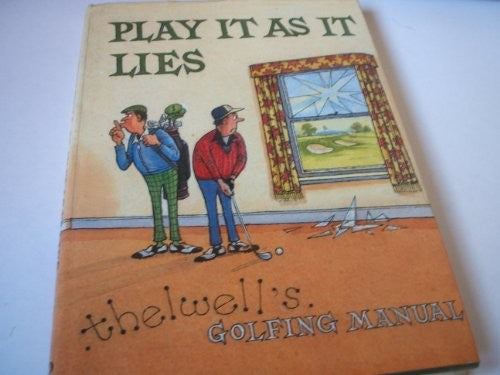 Play it as it Lies