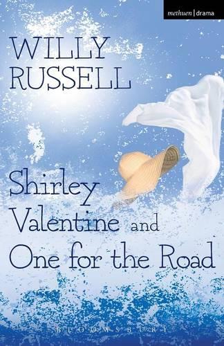 Shirley Valentine and One for the Road