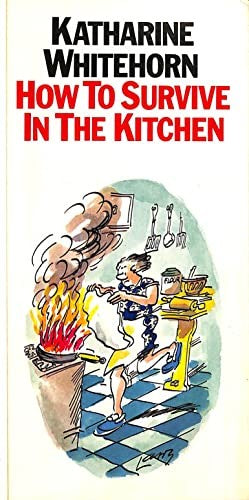 How to Survive in the Kitchen