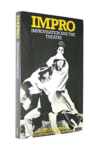 Impro: Improvisation and the Theatre