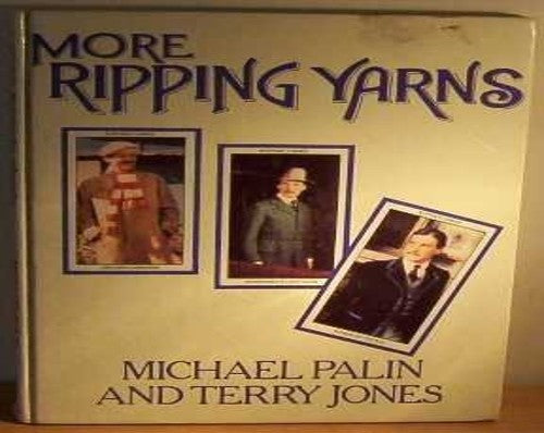 More Ripping Yarns