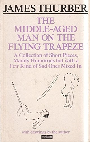 The Middle-aged Man on the Flying Trapeze