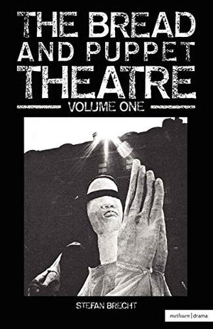 Bread And Puppet Theatre Vol 1