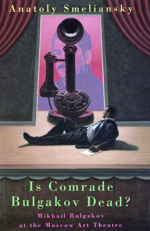 Is Comrade Bulgakov Dead?