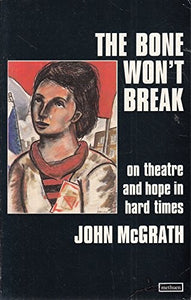 The Bone Won't Break 