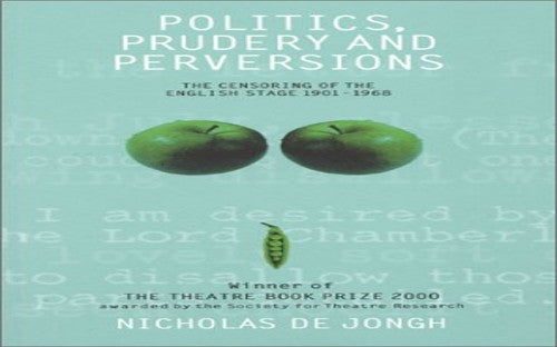 Politics, Prudery and Perversions