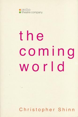The Coming World