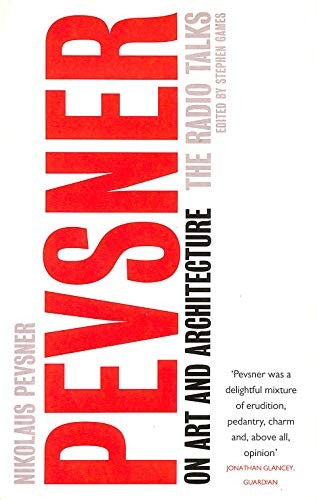 Pevsner on Art and Architecture