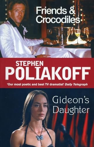 Friends and Crocodiles and Gideon's Daughter