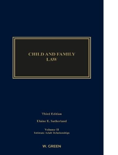 Child and Family Law: Edition 3, Volume II: Intimate Adult Relationships