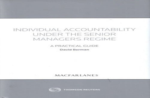 Individual Accountability under the Senior Managers Regime