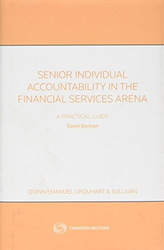 Senior Individual Accountability in the Financial Services Arena: