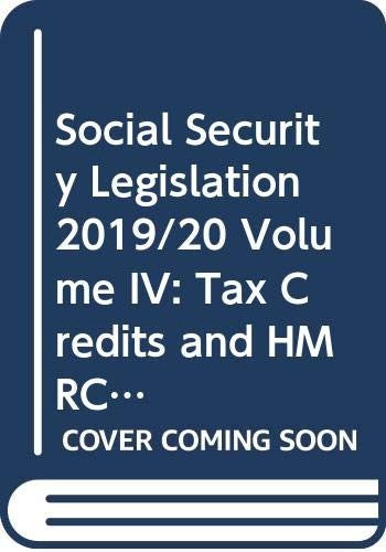 Social Security Legislation 2019/20 Volume IV